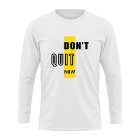 Don't Quit full sleeve t-shirt for man