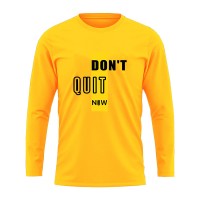 Don't Quit full sleeve t-shirt for man